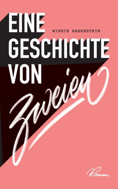 Cover for Winnie Rabenstein · Eine Geschichte von zweien (Paperback Book) (2023)
