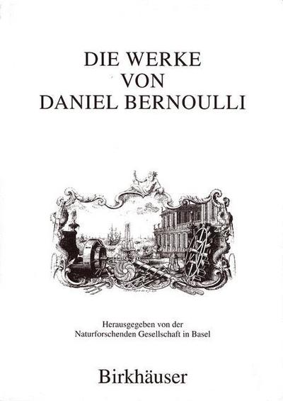 Cover for Bernoulli · Die Werke von Daniel Bernoull (Book) [1994 edition] (1994)