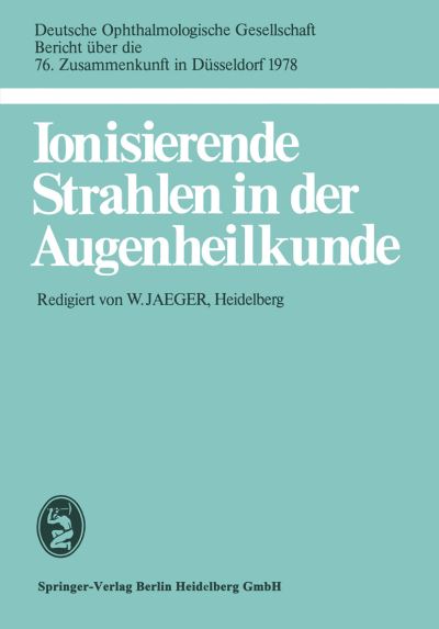 Cover for Jaeger  W. · Ionisierende Strahlen in Der Augenheilk (Paperback Book) (1979)