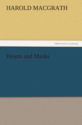 Cover for Harold Macgrath · Hearts and Masks (Tredition Classics) (Paperback Book) (2011)