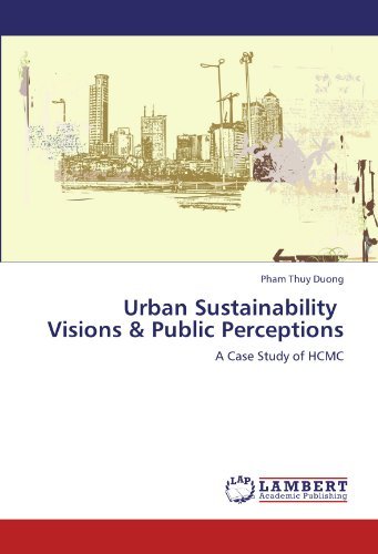 Cover for Pham Thuy Duong · Urban Sustainability   Visions &amp; Public Perceptions: a Case Study of Hcmc (Paperback Book) (2012)