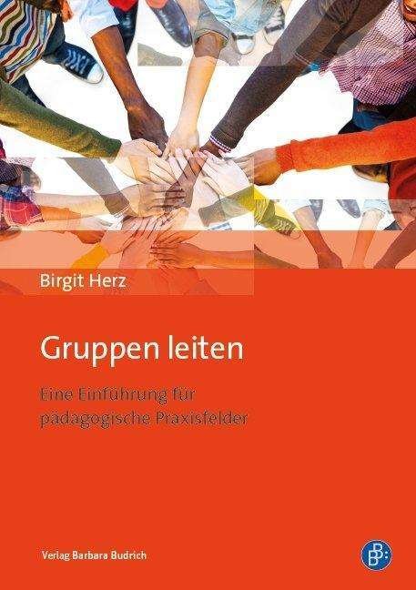 Cover for Herz · Gruppen leiten (Book)