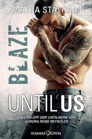 Cover for Mayra Statham · Until Us: Blaze (Pocketbok) (2022)