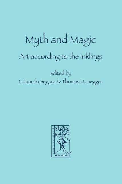 Cover for Eduardo Segura · Myth and Magic: Art According to the Inklings (Paperback Book) (2007)