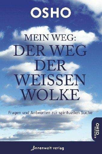 Cover for Osho · Mein Weg: Der Weg der weißen Wolke (Bok)
