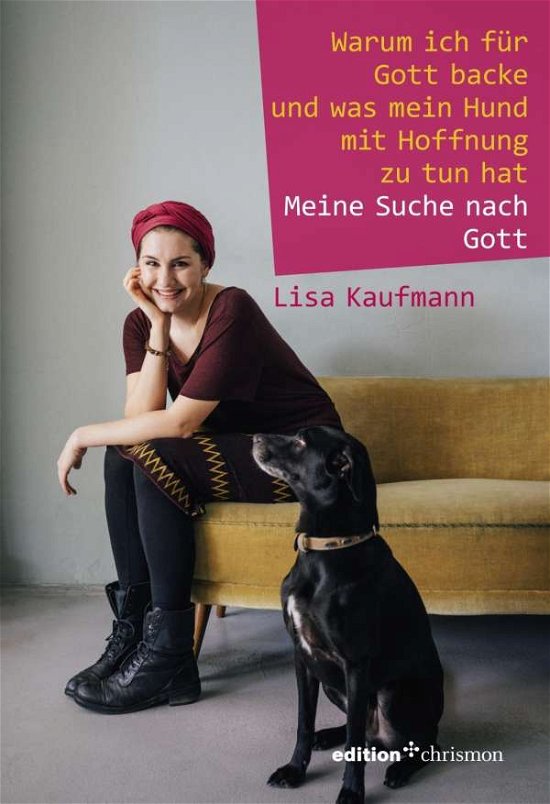 Cover for Kaufmann · Warum ich für Gott backe und w (Book) (2016)