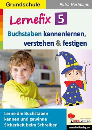 Cover for Petra Hartmann · Lernefix / Band 5: Buchstaben kennenlernen, verstehen &amp; festigen (Paperback Book) (2021)