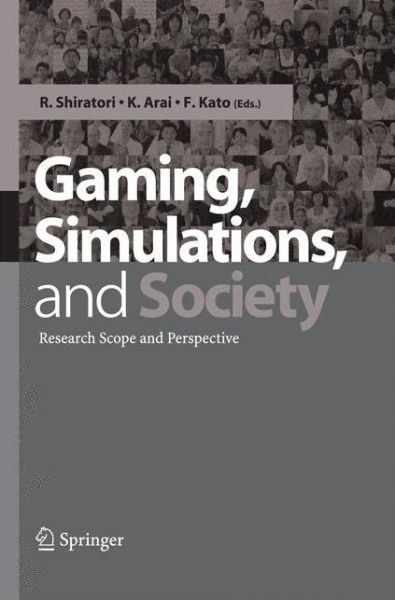 R Shiratori · Gaming, Simulations and Society: Research Scope and Perspective (Innbunden bok) [2005 edition] (2004)
