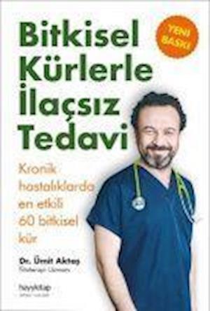 Cover for Dr. Ümit Aktas · Bitkisel Kurlerle Ilacsiz Tedavi (Paperback Book) (2015)