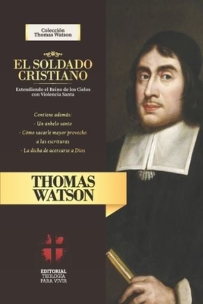 Cover for Thomas Watson · El Soldado Cristiano (Paperback Book) (2020)