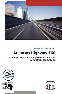 Cover for Indigo Theophanes Dax · Arkansas Highway 160 (Book) (2012)