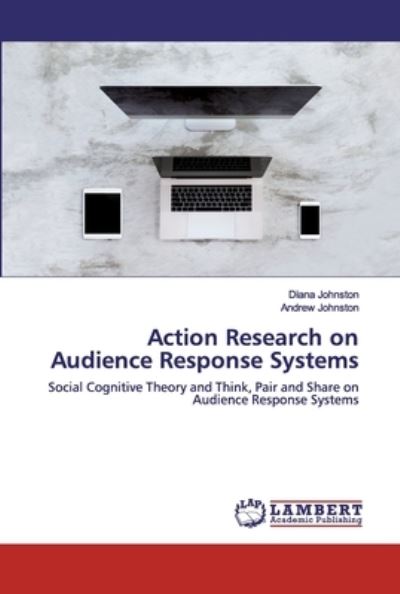 Action Research on Audience Re - Johnston - Books - - 9786202528085 - May 4, 2020