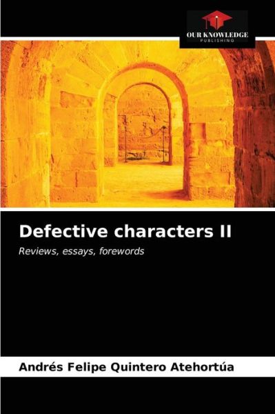 Cover for Andrés Felipe Quintero Atehortúa · Defective characters II (Paperback Book) (2021)