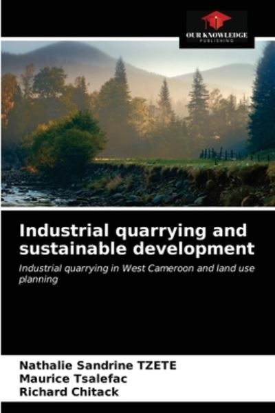 Cover for Nathalie Sandrine Tzete · Industrial quarrying and sustainable development (Paperback Book) (2021)