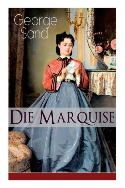 Cover for George Sand · Die Marquise (Paperback Book) (2017)