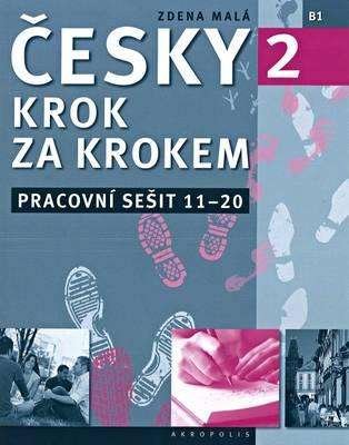 New Czech Step-by-Step 2. Workbook 2 - lessons 11-20 -  - Livros - Akropolis, Nakladatelstvi - 9788074701085 - 29 de fevereiro de 2016