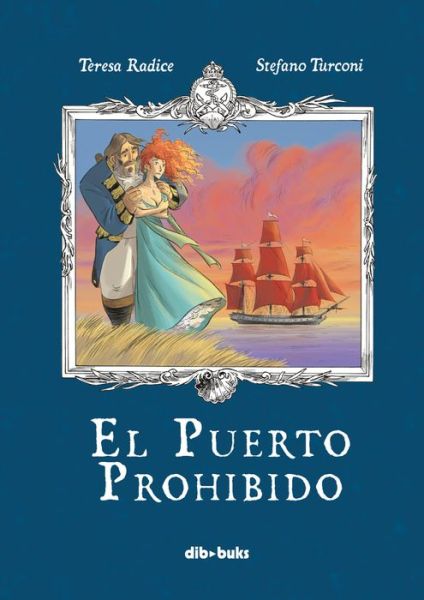 Cover for Teresa Radice · Puerto Prohibido (Book) (2018)