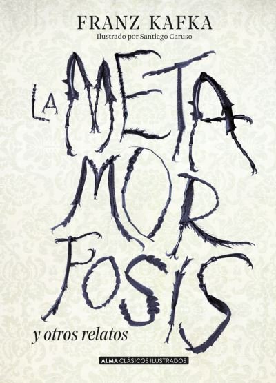 Cover for Franz Kafka · Metamorfosis Y Otros Relatos, La / Pd. (Hardcover Book) (2019)