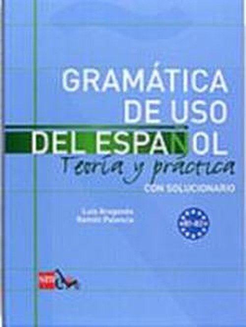 Cover for Leopoldo Alas Clarin · Gramatica de uso del Espanol - Teoria y practica: B1-B2 (Paperback Book) (2009)