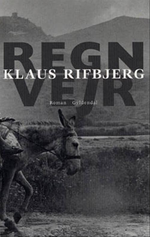 Cover for Klaus Rifbjerg · Regnvejr (Sewn Spine Book) [1e uitgave] (2001)