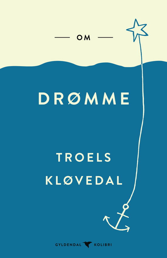 Cover for Troels Kløvedal · Gyldendal Kolibri: Om drømme (Paperback Book) [1.º edición] (2018)