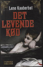 Cover for Lene Kaaberbøl · Det levende kød (Book) [1er édition] (2013)
