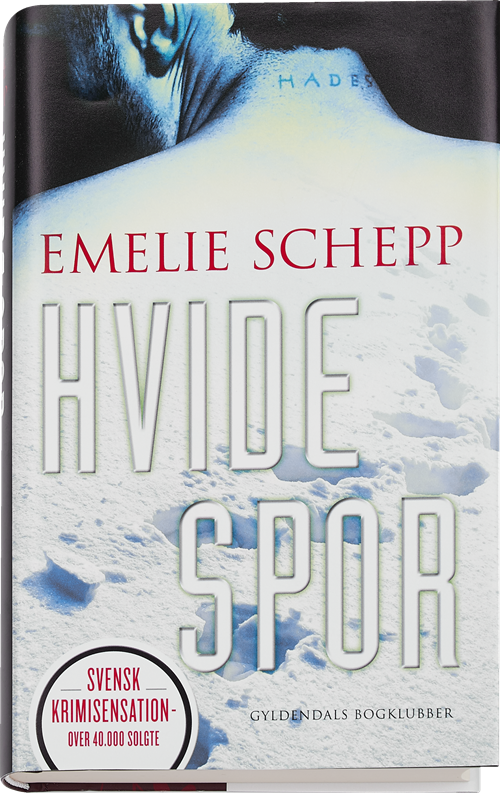Cover for Emelie Schepp · Emelie Schepp: Hvide spor (Inbunden Bok) [1:a utgåva] (2016)