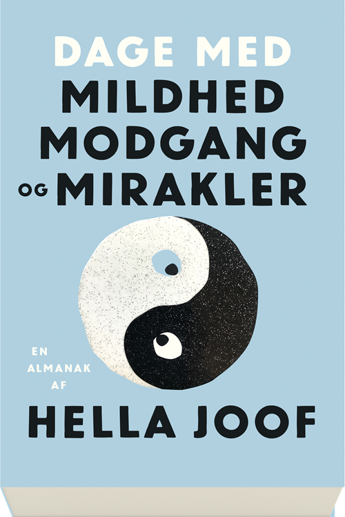 Cover for Hella Joof · Dage med mildhed, modgang og mirakler (Sewn Spine Book) [1. Painos] (2018)