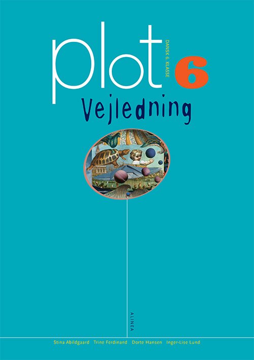 Cover for Trine Ferdinand, Inger-Lise Lund, Stina Abildgaard, Dorte Hansen · Plot: Plot 6, Vejledning, 6.kl. (Sewn Spine Book) [1º edição] (2015)