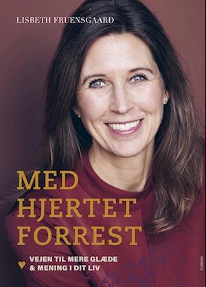 Cover for Lisbeth Fruensgaard · Med hjertet forrest (Sewn Spine Book) [1º edição] (2023)