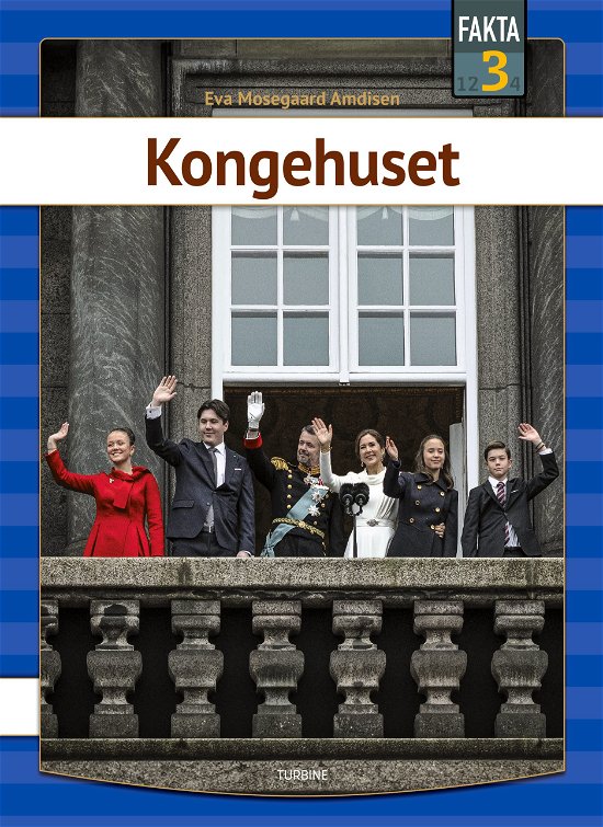 Cover for Eva Mosegaard Amdisen · Fakta 3: Kongehuset (Hardcover bog) [1. udgave] (2024)