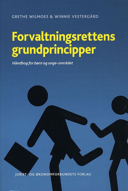 Cover for Grethe Wilmoes og Winnie Vestergård · Forvaltningsrettens grundprincipper (Sewn Spine Book) [1st edition] (2009)