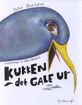 Cover for Peter Mouritzen · Kukken - det gale ur (Sewn Spine Book) [1. Painos] (2001)