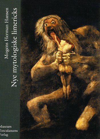 Cover for Mogens Herman Hansen · Nye mytologiske limericks (Sewn Spine Book) [1. Painos] (2005)