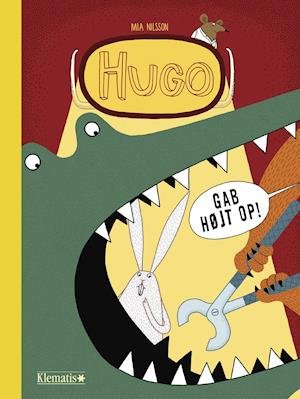 Hugo - Gab højt op! - Mia Nilsson - Bücher - klematis A/S - 9788771394085 - 22. September 2019