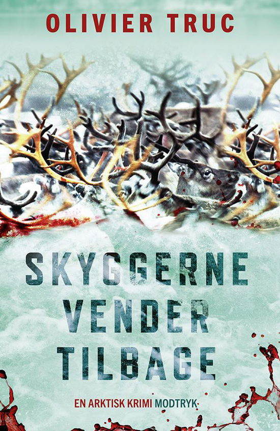 Cover for Olivier Truc · Skyggerne vender tilbage (Bound Book) [1st edition] (2015)