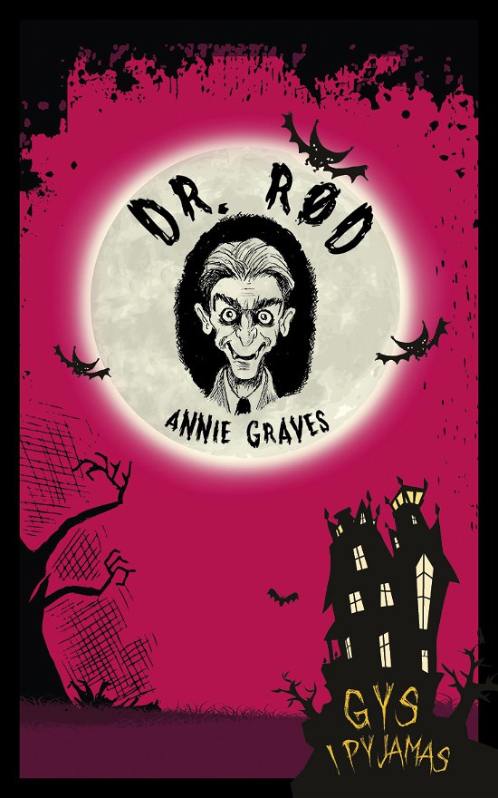 Cover for Annie Graves · Gys i pyjamas: Dr. Rød (Hæftet bog) [1. udgave] (2021)