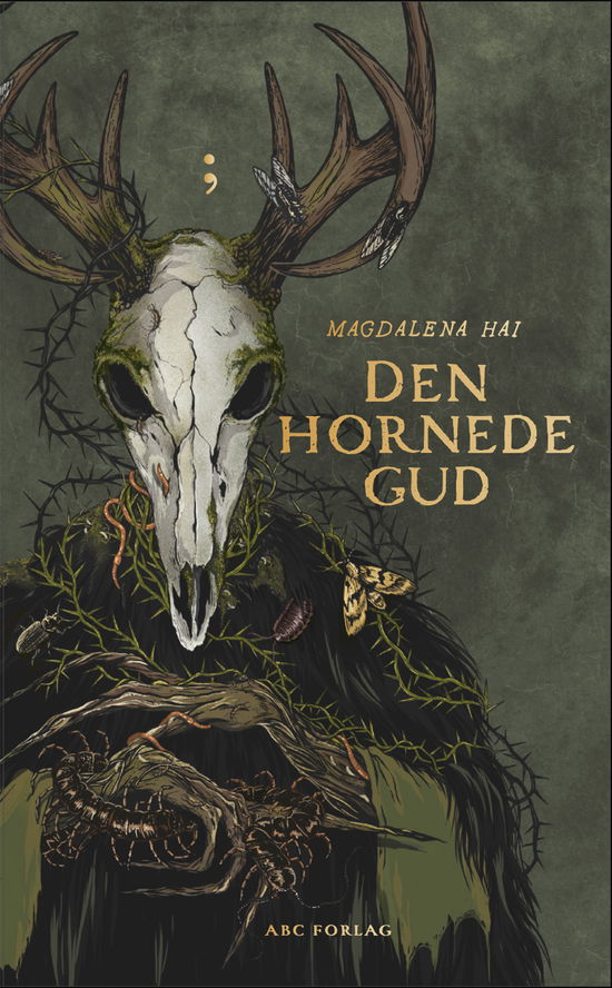 Cover for Magdalena Hai · Den hornede gud (Bound Book) [1. wydanie] (2024)