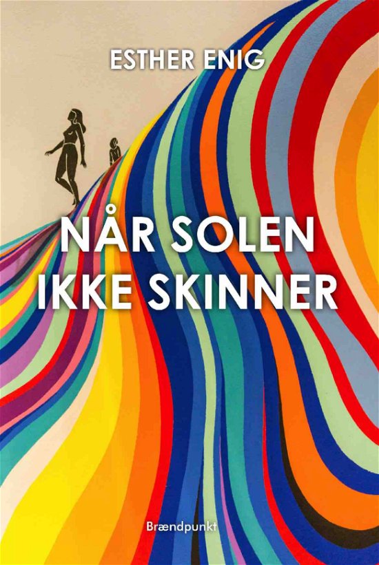 Cover for Esther Enig · Når solen ikke skinner (Taschenbuch) [1. Ausgabe] (2019)