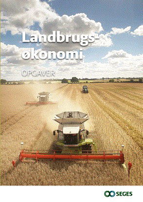 Landbrugsøkonomi - Jens Christian Huusmann Bent E. Nielsen - Books - Seges Forlag - 9788793976085 - November 1, 2021