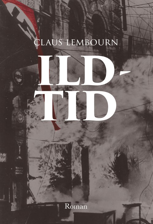 Cover for Claus Lembourn · Ildtid (Hardcover Book) [1. Painos] (2022)