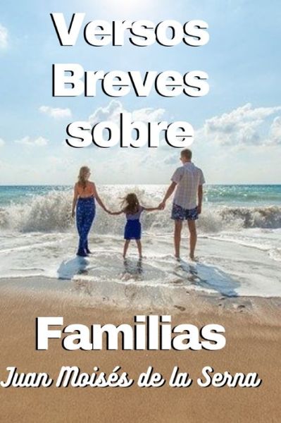 Cover for Amazon Digital Services LLC - KDP Print US · Versos Breves Sobre Familias (Paperback Book) (2022)