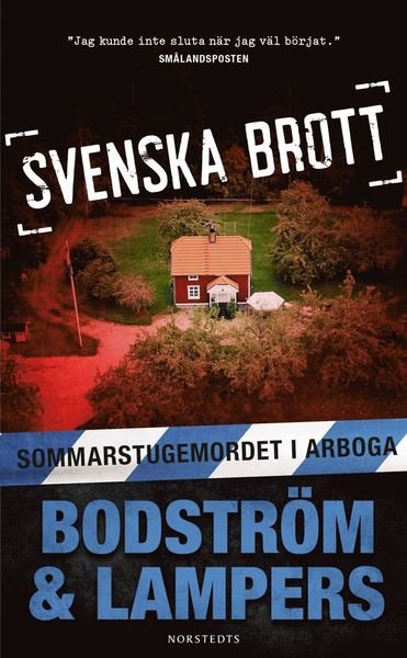 Cover for Lars Olof Lampers · Svenska brott: Sommarstugemordet i Arboga (Paperback Book) (2019)