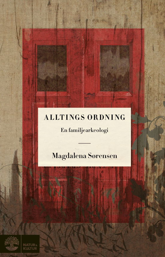 Magdalena Sørensen · Alltings ordning : en familjearkeologi (Bound Book) (2024)