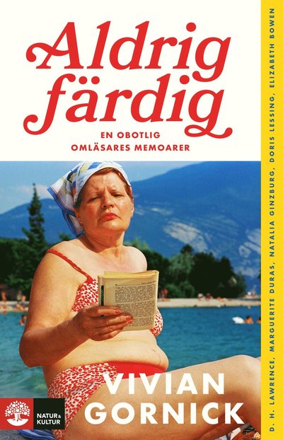 Cover for Vivian Gornick · Aldrig färdig : en obotlig omläsares memoarer (Hardcover Book) (2025)