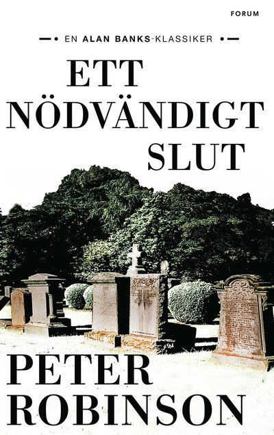 Cover for Peter Robinson · Ett nödvändigt slut (Inbunden Bok) (2022)