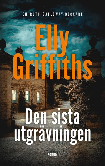 Cover for Elly Griffiths · Den sista utgrävningen (Innbunden bok) (2023)