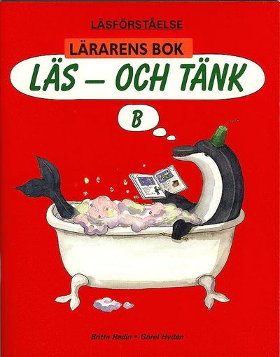 Läs - och tänk B Lärarens bok - Britta Redin - Książki - Studentlitteratur AB - 9789144074085 - 23 sierpnia 2012