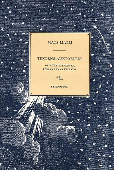 Cover for Mats Malm · Textens auktoritet : de första svenska romanernas villkor (Bound Book) (2001)