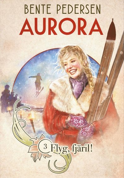 Cover for Bente Pedersen · Aurora: Flyg, fjäril! (Bound Book) (2018)